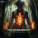 No Comment - The Fire Inside You (Extended)