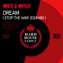 White & Whyld - Dream (Tom Whyld Remix)