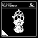 Pat Glenny - War Monger (Original Mix)