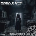 MaDa & D-Fi - Even When Your A Sleep (Original Mix)