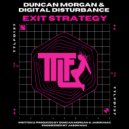 Duncan Morgan & Digital Disturbance - Exit Strategy (Original Mix)