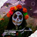 Ángel Rodríguez & Pedro Sarmiento - Batucada ()