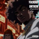 BENJACKSON TROY - Fuckboy Anthem ()