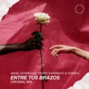 Ángel Rodríguez & Pedro Sarmiento & Yorska - Entre Tus Brazos ()