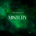 Soulexis - Mistery ()