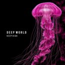 Keep High - Deep World