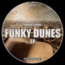 THOMAS LIVING - Funky Dunes (Original Mix)