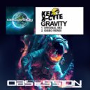 Kel X-Cyte - Gravity (Gisbo Extended Remix)