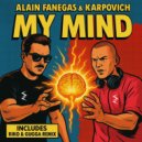 Alain Fanegas, KARPOVICH - My Mind (RIKO & GUGGA Remix)