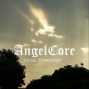 Kasa Remixoff - AngelCore (TikTok Edit)