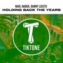 Nari, Danny Losito, Nabuk - Holding Back The Years