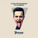 MAT1NE, VITAS, PED1NE - 7th Element (Extended Mix)