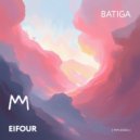 EIFOUR - Batiga (Original Mix)