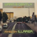 Illarea - Warm & Gently vol.11