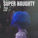 DMAO - Super Naughty (Extended)