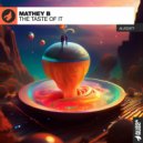 Mathey B - The Taste Of It (Original Mix)