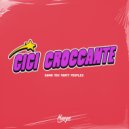 Gigi Croccante - Damn You Party Peoples (Original Mix)