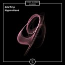 AleTrip - Hypnotized (Original Mix)