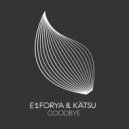 E1forya, Kätsu - Goodbye