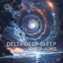Sound Of Lazarus - Delta Deep Sleep (Original Mix)