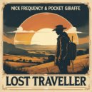 Nick Frequency & Pocket Giraffe - Lost Traveller (Original Mix)