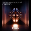 The Neighbors & PolyRhythm - Light It Up (Extended Mix)