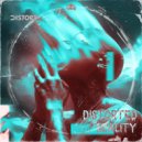 Distort - DISTORTED REALITY (Original Mix)