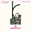 Fake Tattoos & Subodhik - South India (Extended Mix)
