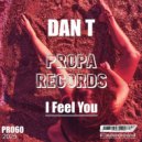 DAN T - I Feel You (Original Mix)