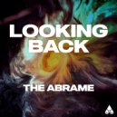The Abrame - Looking Back (Original Mix)