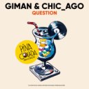 Giman & Chic_Ago - Question