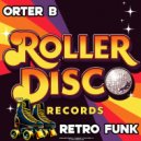 Orter B - Retro Funk