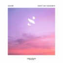Odare - Don't Say Goodbye