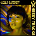 Jayme D & Starman - Unreal Emotions