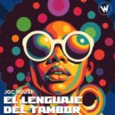 Joc House - El Lenguaje Del Tambor (Original Mix)