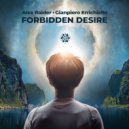 Alex Raider, Gianpiero Errichiello - Forbidden Desire (Extended Mix)