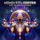 XoXo (FR), T.I.T & Cortex - Gift Of Consciousness (Original Mix)