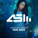 Aurosonic, Aniølkü - Fade Away
