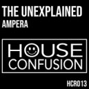 The Unexplained - AMPERA