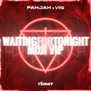 Fahjah, Viiq, Moji - Waiting For Tonight (Moji VIP)