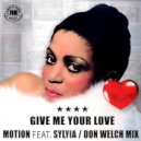 Sylvia - Give Me Your Love (Main Mix)