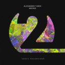 Alexander Turok - Wicked (Extended Mix)