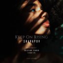 Sharapov - Keep On Rising (Cristian Ferrer Radio Remix)