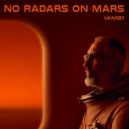 iAM81 - No Radars On Mars ()