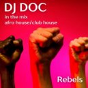 DJ Doc - Rebels
