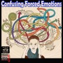Zax Dj - Confusing Forced Emotion