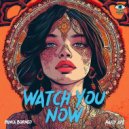Panca Borneo & Rafly Ape - Watch You Now (Original Mix)