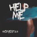Honest211 - Help Me