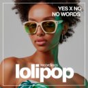 Yes X No - No Words (Original Mix)