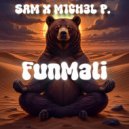 SAM & M1CH3L P. - FunMali (Original Mix)